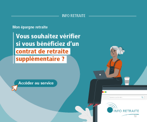Service Mon épargne retraite : vous souhaitez vérifier si vous bénéficiez d'un contrat de retraite supplémentaire ? Accéder au service e cliquant sur ce lien