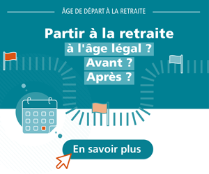 Partir à la retraite à l'âge légal ? Avant ? Après ? Cliquez ici pour en savoir plus