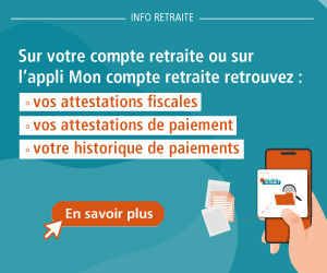 Sur votre compte retraite ou sur l'appli Mon compte retraite, retrouvez vos attestations fiscales, vos attestations de paiements et vos historiques de paiements.