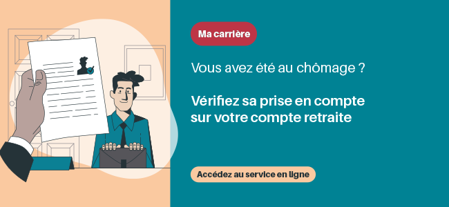 Lien vers le service "Voir ma carrière" pour vérifier la prise en compte de  vos périodes de chômage