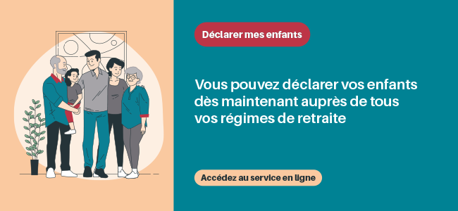 Lien vers le service "Déclarer mes enfants" sur le compte retraite (connexion au compte requise)