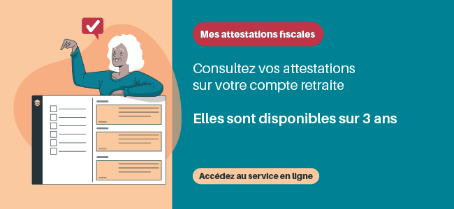 Lien vers le service "Mes attestations fiscales" sur le compte retraite (connexion au compte requise)